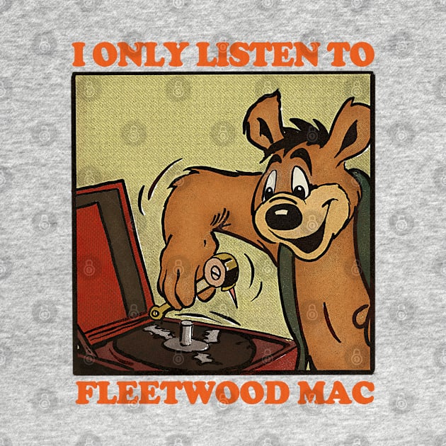 I Only Listen To Fleetwood Mac / Retro Comic Design by DankFutura